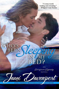 Title: Who's Been Sleeping in My Bed?, Author: Jami Davenport