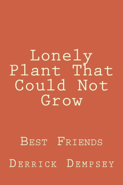 Lonely Plant That Could Not Grow