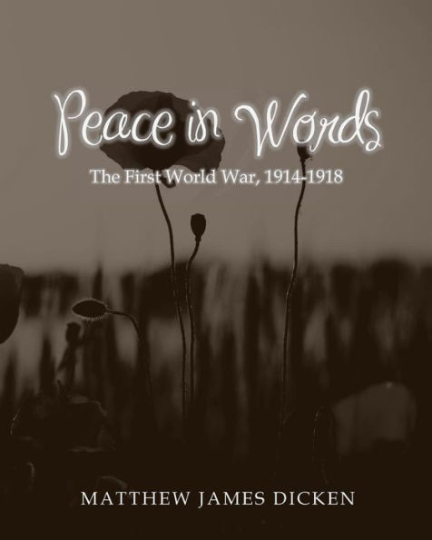 Peace in Words: The First World War, 1914-1918