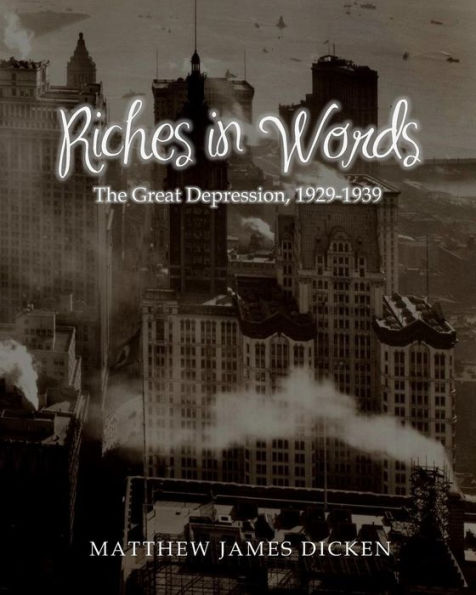 Riches in Words: The Great Depression, 1929-1939