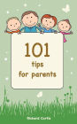 101 Tips for Parents