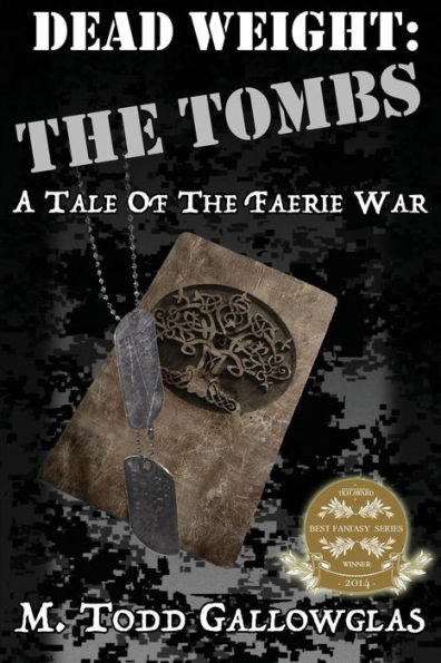 Dead Weight: The Tombs: A Tale of the Faerie War