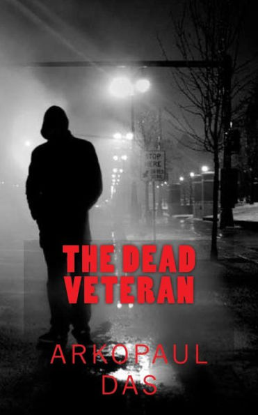 The Dead Veteran: A detective Smith Novel