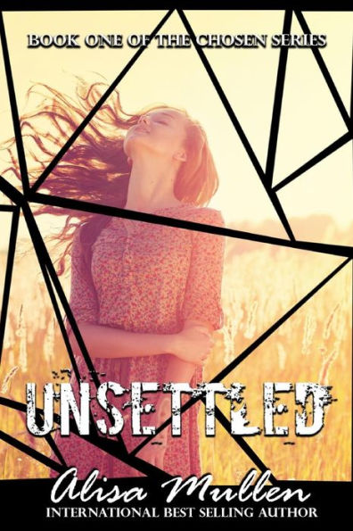 Unsettled: The Chosen Series #1