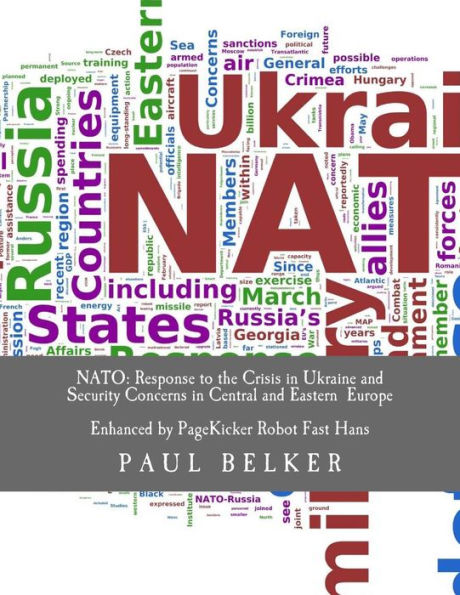 NATO: Response to the Crisis in Ukraine and Security Concerns in Central and Eastern Europe: Enhanced with Text Analytics by PageKicker Robot Fast Hans