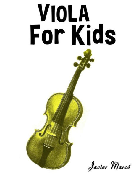Viola for Kids: Christmas Carols, Classical Music, Nursery Rhymes, Traditional & Folk Songs!