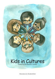 Title: Kids in Cultures, Author: Jill Florence Lackey