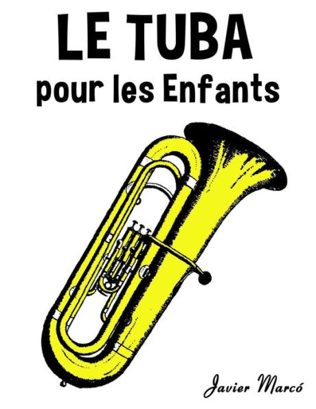 Le Tuba pour les enfants: Chants de No