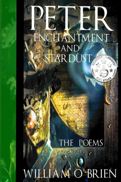 Peter, Enchantment and Stardust (Peter: A Darkened Fairytale): The Poems