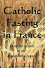 Catholic Fasting in France: From the Franks to the Eighteenth Century