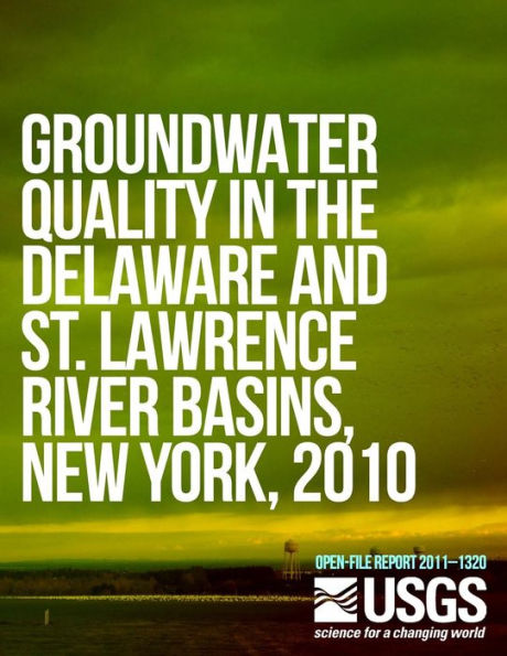 Groundwater Quality in the Delaware and St. Lawrence River Basins, New York, 2010