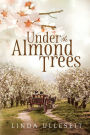 Under the Almond Trees