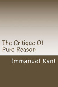 Title: The Critique Of Pure Reason, Author: J M D Meiklejohn