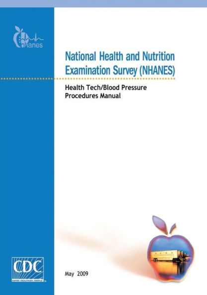 National Health and Nutrition Examination Survey (NHANES): Health Tech/Blood Pressure Procedures Manual