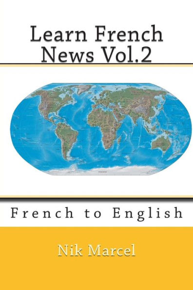 Learn French News Vol.2: French to English