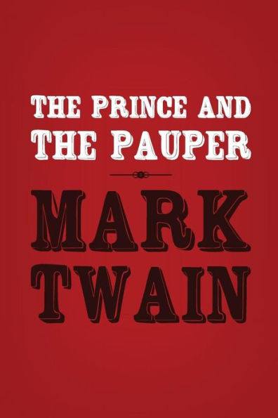 The Prince and the Pauper: Original & Unabridged