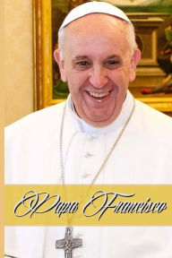 Title: Papa Francisco, Author: Gabriel Henriques