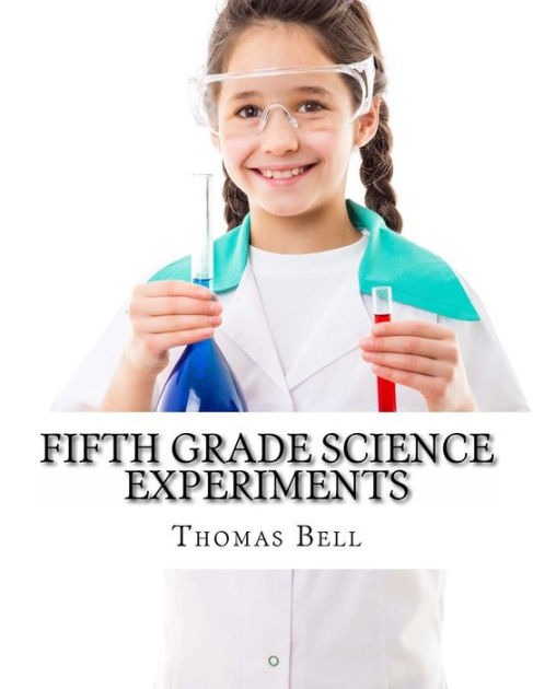 Fifth Grade Science Experiments by Thomas Bell, Homeschool Brew ...
