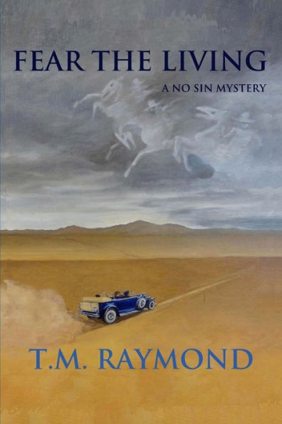 Fear The Living: A No Sin Mystery