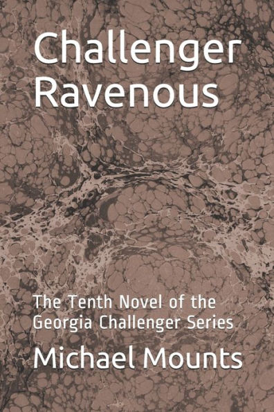 Challenger Ravenous: The Tenth Novel of the Georgia Challenger Series