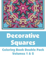 Title: Decorative Squares Coloring Book Double Pack (Volumes 1 & 2), Author: H R Wallace Publishing