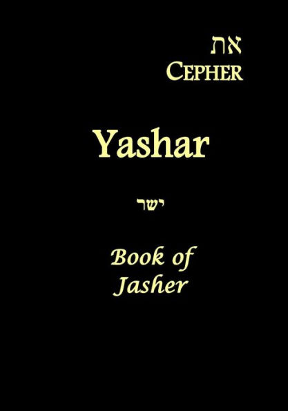 Eth Cepher - Yashar: Also Called The Book of Jasher