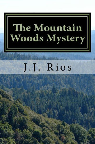 The Mountain Woods Mystery: Our Strange World: The Internet Chronicles: The Mountain Woods Mystery