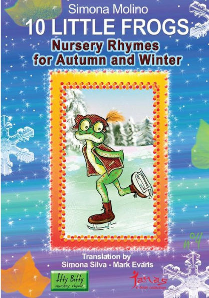 Nursery Rhymes for Autumn and Winter: 10 little frogs