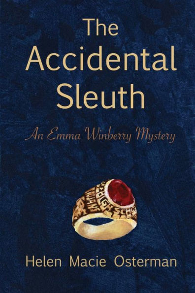 The Accidental Sleuth, an Emma Winberry Mystery