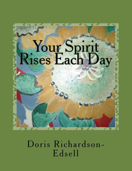 Your Spirit Rises Each Day: In Harmony and Balance