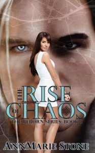 Title: The Rise of Chaos (Reborn, #1), Author: Kathryn Riehl