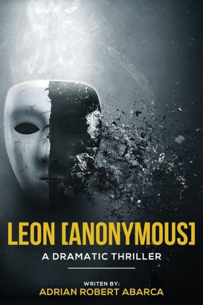 Leon [Anonymous]: A Dramatic Thriller