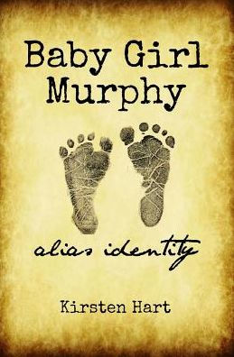 Baby Girl Murphy: Alias Identity