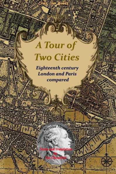 A Tour of Two Cities: Eighteenth century London and Paris compared