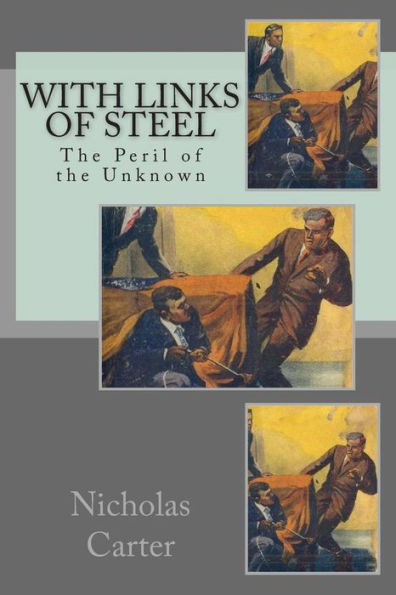 With Links of Steel: The Peril of the Unknown