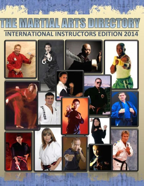 The Martial Arts Directory 2014 FUll Color: International Martial Arts Instructors Guide