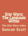 Star Wars: The Language Within: The Star Wars Index