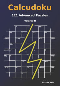 Title: Calcudoku: 121 Advanced Puzzles, Author: Patrick Min