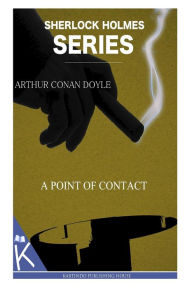 Title: A Point of Contact, Author: Arthur Conan Doyle