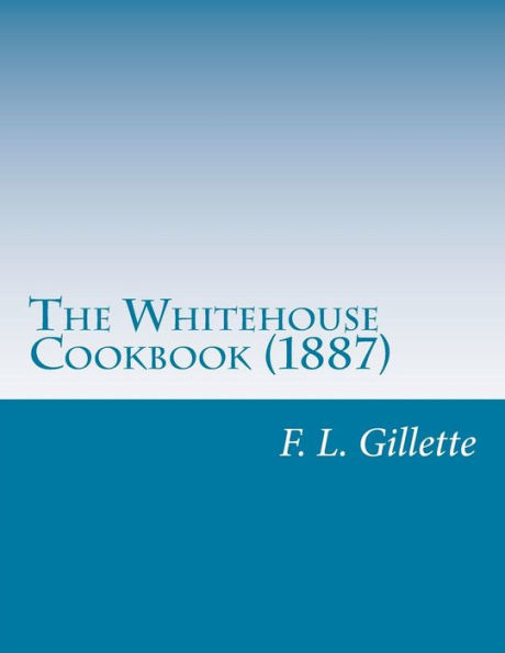 The Whitehouse Cookbook (1887)