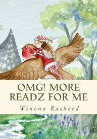 Title: OMG! More Readz for Me, Author: Winona Rasheed