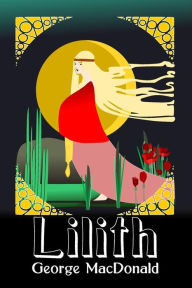 Lilith: Original and Unabridged