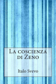 Title: La coscienza di Zeno, Author: Italo Svevo