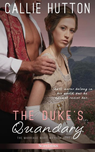 The Duke's Quandary (Marriage Mart Mayhem #2)