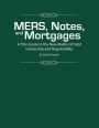 MERS, Notes, and Mortgages: A Title Guide to the New Matrix of Debt Ownership and Negotiability