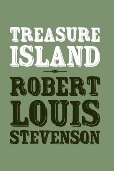 Treasure Island: Origional and Unabridged