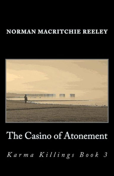 The Casino of Atonement: Karma Killings Book 3
