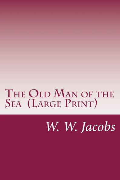 The Old Man of the Sea (Large Print)