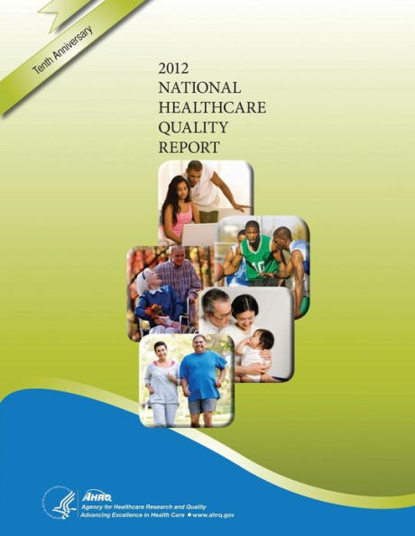 National Healthcare Quality Report, 2012