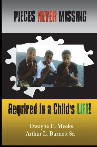 Pieces Never Missing: Required in a Child's Life